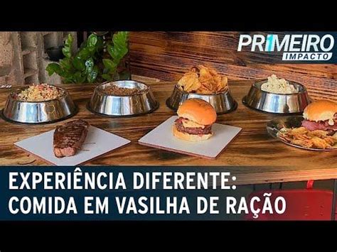 Vai encarar Restaurante serve comidas em vasilha para ração Primeiro