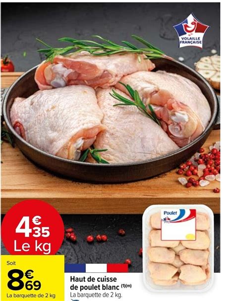 Promo Haut De Cuisse De Poulet Blanc 1 M La Barquette De 2 Kg Chez