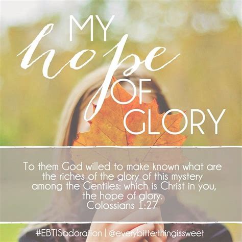 My Hope Of Glory Colossians 127 With Images Prayer Scriptures