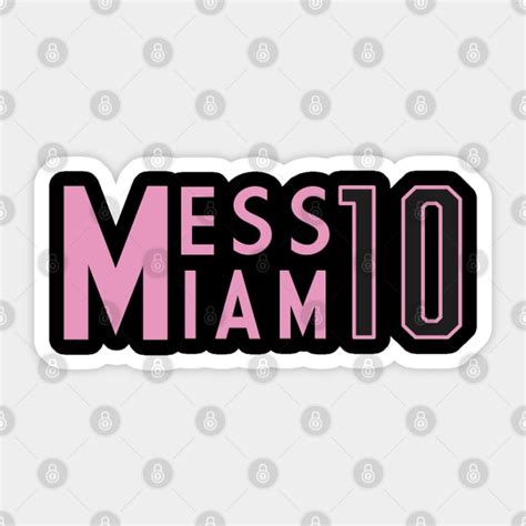 Messi Inter Miami Messi Sticker TeePublic