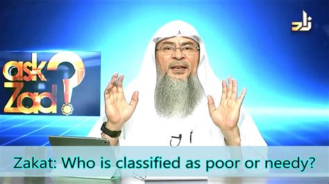 Zakat Who Is Classified As Poor Or Needy Sheikh Assim Al Hakeem Youtube