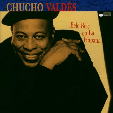 Bele Bele En La Habana Album By Chucho Vald S Apple Music