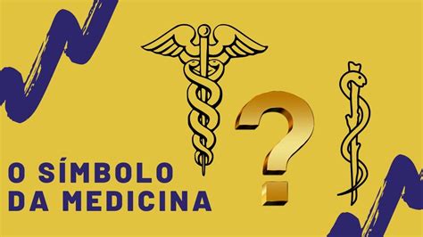 Qual O Significado Do Simbolo Da Medicina LIBRAIN