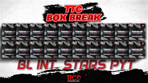 Ttc Box Break Stream Box Topps Bundesliga Int Stars Pyt Box