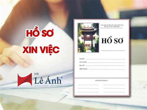 Hồ Sơ Xin Việc Gồm Những Gì Cách Viết Hồ Sơ Xin Việc Kiến Thức Cho