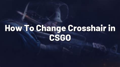 How To Change Crosshair In CSGO Pro Config