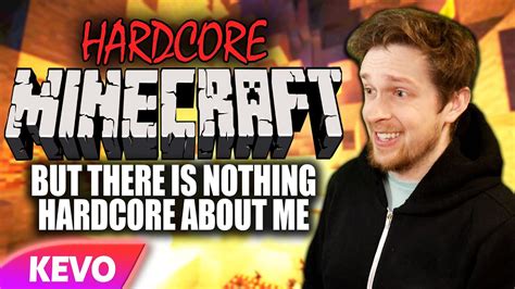 Hardcore Minecraft But There Is Nothing Hardcore About Me Youtube