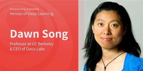 Heroes of Deep Learning: Dawn Song - DeepLearning.AI