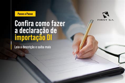 Confira como fazer a declaração de importação DI Passo a Passo