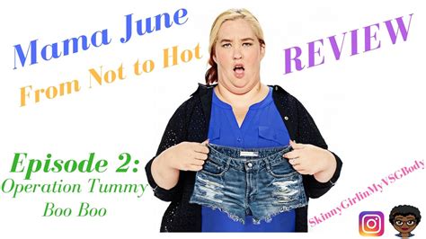 REVIEW Mama June From Not To Hot S Ep Operation Tummy Boo Boo