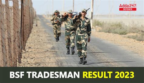 Bsf Tradesman Final Result 2023 Out Download Pdf