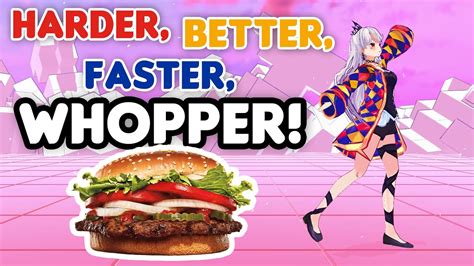 Harder Better Faster Whopper Clown Vtuber Fae Midway YouTube