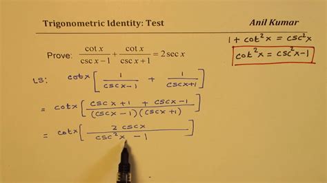 Trigonometric Identity Cotx Cscx 1 Cotx Cscx 1 2 Secx Test Q