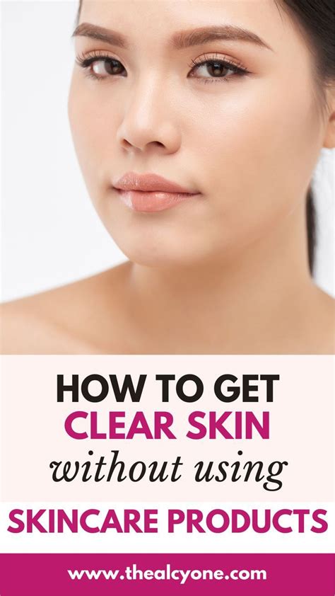 How To Get Clear Skin Naturally At Home Without Products