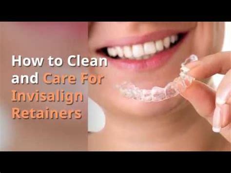 How To Clean And Care For Invisalign Retainers Youtube