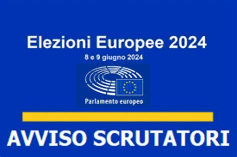 Elezioni Europee 8 9 Giugno 2024 AVVISO Sorteggio Scrutatori E