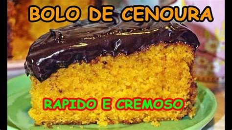 BOLO DE CENOURA RAPIDO FÁCIL E CREMOSO DE LIQUIDIFICADOR YouTube