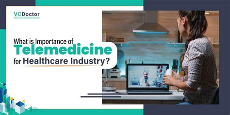 What Is Importance Of Telemedicine For Healthcare Industry