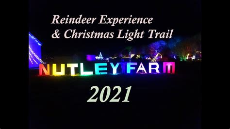 Nutley Farm Christmas Lights And Reindeer Experience 2021 Youtube