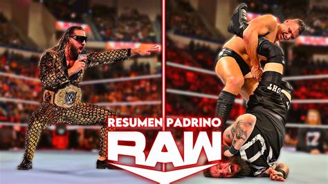 Wwe Raw Junio Resumen Padrino Completo An Lisis Review