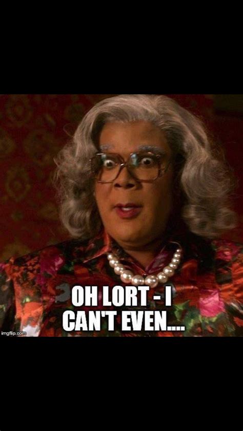 madea memes in 2023 | Madea, Madea humor, Madea quotes