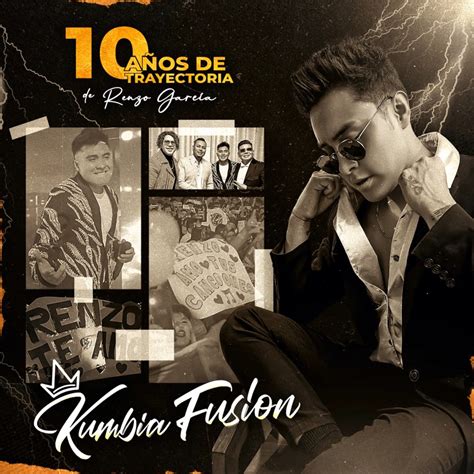 10 Años de Trayectoria de Renzo García Album by Kumbia Fusión