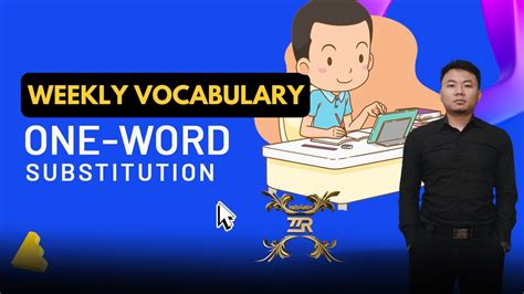 Weekly Vocabulary One Word Substitution Zawlbuk Zirna Run Youtube