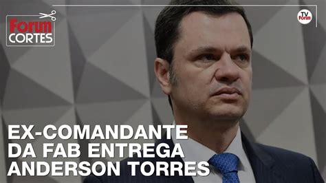 Anderson Torres Foi Consultor Jur Dico Do Golpe Segundo Ex Comandante