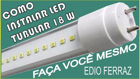 Como Instalar L Mpada Tubular Led Youtube