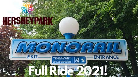 Hersheypark Monorail Full Ride 2021 Youtube