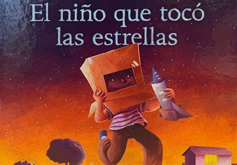 Cuento infantil El niño que tocó las estrellas 1