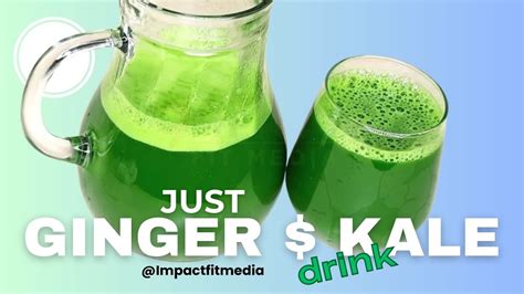 Best Ginger Kale And Lemon Drink Get Rid Of Bad Fat And Unclog Arteries