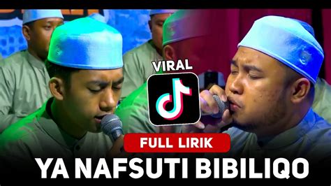 FULL LIRIK Ya Nafsuti Bibiliqo Yang VIRAL DI TOKTOK Versi SYUBBANUL