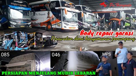 Persiapan Menjelang Mudik Lebaran Garasi Kudus Body Repair Po Haryanto