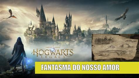 Hogwarts Legacy Missão secundaria Fantasma do nosso amor YouTube