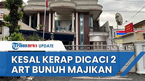 Motif Kesal Kerap Dicaci Maki Majikan 2 ART Nekat Habisi Naima Bos