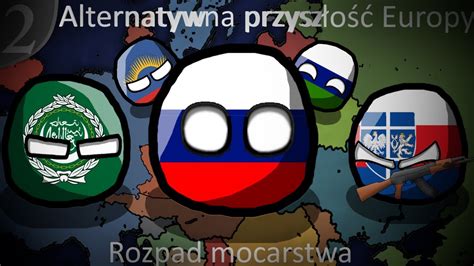 Alternatywna Przysz O Europy Upadek Mocarstwa Sezon Collab Z