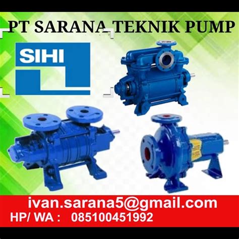 Jual Pompa SIHI PUMP PT SARANA TEKNIK JAKARTA INDONESIA Jakarta