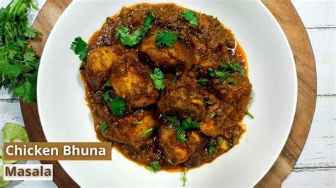 Chicken Bhuna Masala Recipe Restaurant Style Chicken Bhuna Masala