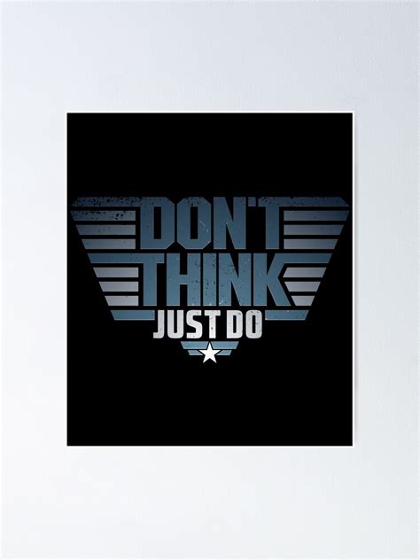 "Don't Think Just Do" Poster for Sale by Illestraider | Redbubble