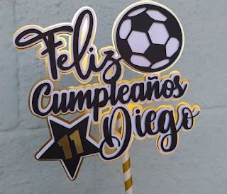 Ideas De Decoraci N Para Cumplea Os De Futbol Diy Cake Topper