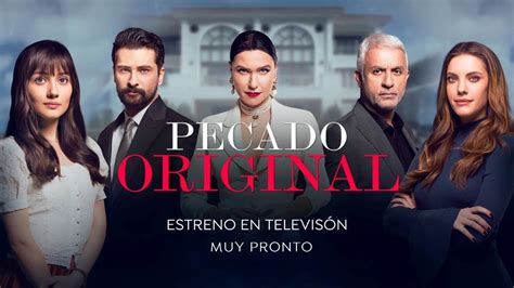 Todo Sobre Pecado Original La Nueva Telenovela Turca De Antena 3