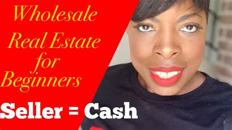 Wholesaling Real Estate For Beginners Sellers Equal Cash Out Youtube