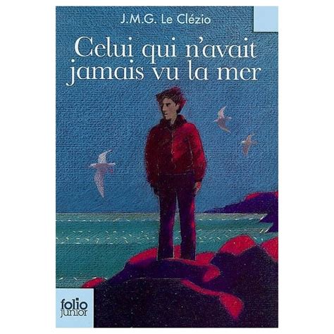 Celui Qui N Avait Jamais Vu La Mer Librairie Maritime La Cardinale