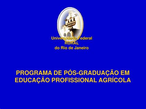 Ppt Programa De P S Gradua O Em Educa O Profissional Agr Cola