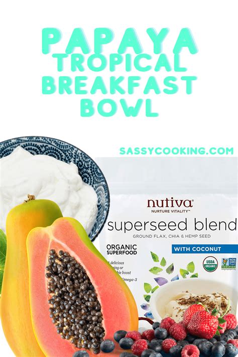 Papaya Tropical Breakfast Bowl