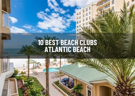 Best Beach Clubs Atlantic Beach The Green Voyage