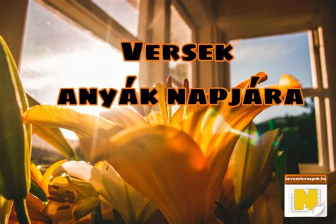 Versek Anyák Napjára Szeretlek édesanyám