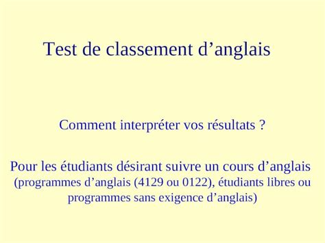 Ppt Test De Classement Danglais Comment Interpr Ter Vos R Sultats