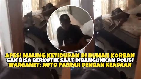 Viral Maling Di Pademangan Ketiduran Di Rumah Korban Gak Bisa Berkutik